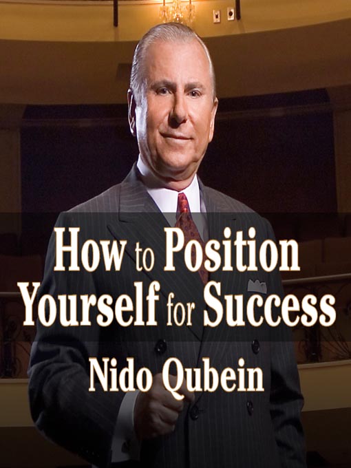 Title details for How to Position Yourself For Success by Nido Quebein - Wait list